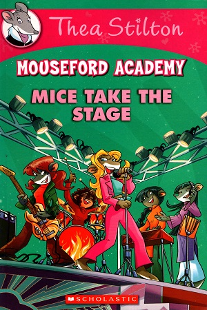 [9788184778458] Thea Stilton Mouseford Academy #7: Mice Take the Stage