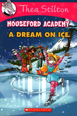 [9789386041067] Thea Stilton Mouseford Academy #10: A Dream on Ice