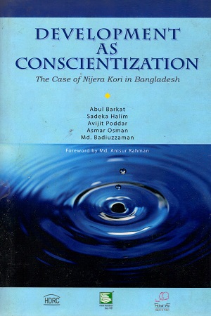 [9847021200054] Development as Conscientization The Case of Nijera Kori in Bangladesh