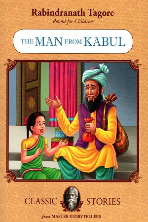 [9789350491034] Rabindranath Tagore Retold For Children: The Man from Kabul (Classic Stories)