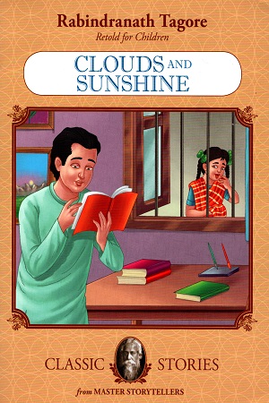 [9789350491096] Rabindranath Tagore Retold For Children: Clouds and Sunshine (Classic Stories)