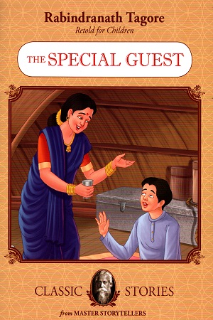 [9789350491058] Rabindranath Tagore Retold For Children: The Special Guest (Classic Stories)