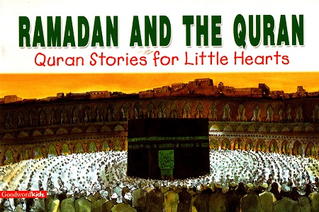 [9788178983295] Ramadan and the Quran (Quran Stories for Little Hearts)