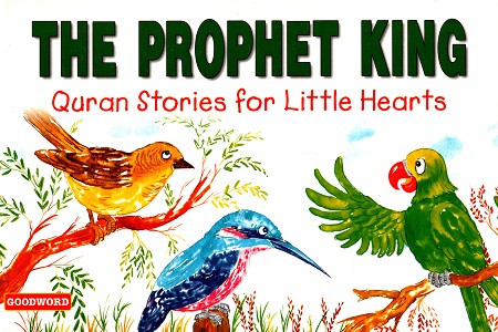 [9788178980751] The Prophet King (Quran Stories for Little Hearts)