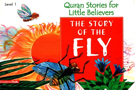 [9788178982502] Quran Stories for Little Believers - Level 1 : The Story of The Fly