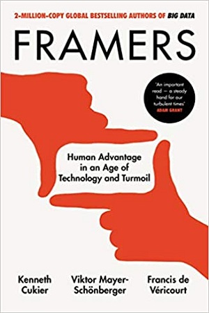 [9780753554999] Framers : Human Advantage in an Age of Technology and Turmoil