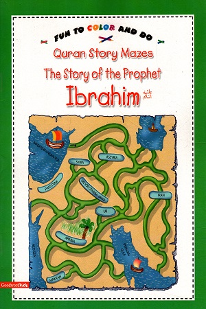 [9788178981444] Fun To Color and Do : Quran Story Mazes - Story of the Prophet Ibrahim