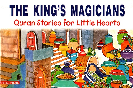 [9788178982069] The King's Magicians (Quran Stories for Little Hearts)