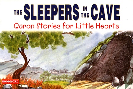 [9788178981031] The Sleepers in the Cave (Quran Stories for Little Hearts)