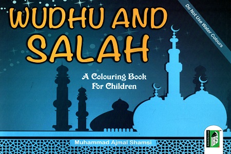 [9788172312688] Wudhu and Salah - A Colouring Book for Children