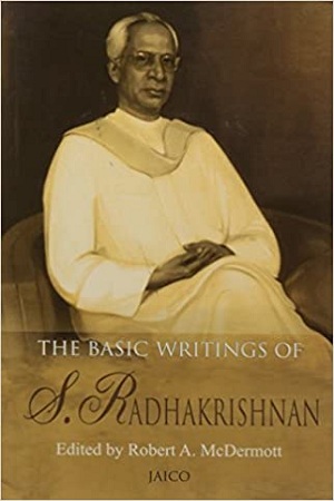 [9788172242343] The Basic Writings of S. Radhakrishnan