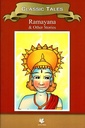 Classics Tales: Ramayana & Other Stories