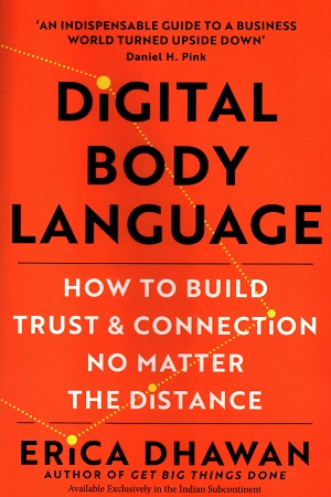[9780008496258] Digital Body Language : How to Build Trust and Connection & No Matter The Distance