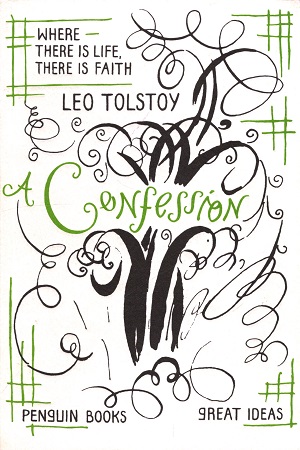 [9780141036694] A Confession (Penguin Great Ideas)