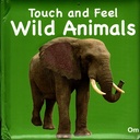 Touch and Feel: Wild Animals
