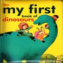 My First Book of Dinosaurs