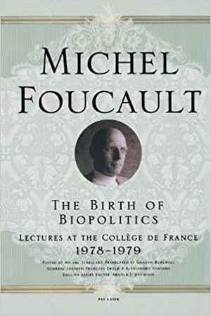 [9780312203412] The Birth of Biopolitics