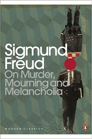 [9780141183794] On Murder Mourning and Melancholia