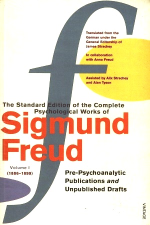 [9780099426523] The Standard Edition Of The Complete Psychological Works Of Sigmund Freud : Volume 1