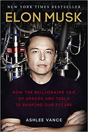 [9780753555644] Elon Musk: How the Billionaire CEO of SpaceX and Tesla is Shaping our Future