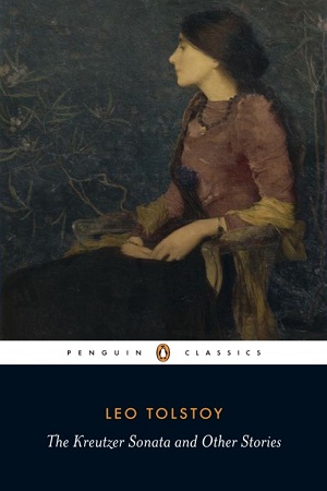 [9780140449600] The Kreutzer Sonata and Other Stories