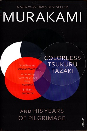 [978009959037] Colorless Tsukuru Tazaki and His Years of Pilgrimage