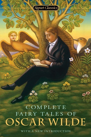[9780451531070] Complete Fairy Tales of Oscar Wilde