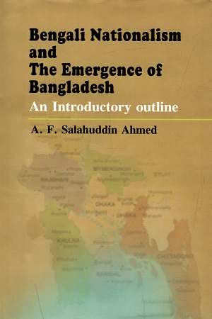 [9789843428509] Bengali Nationalism And The Emergence of Bangladesh