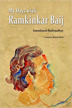 [9788192091242] My Days with Ramkinkar Baij