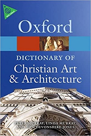[9780199695102] Dictionary of Christian Art and Architecture