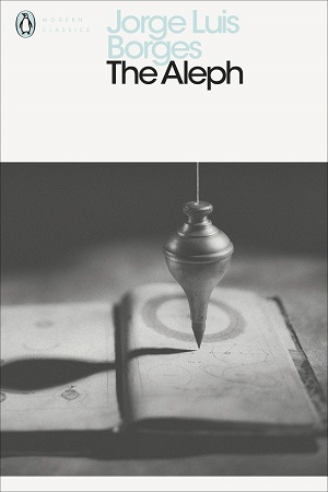[9780141183831] The Aleph (Penguin Modern Classics)