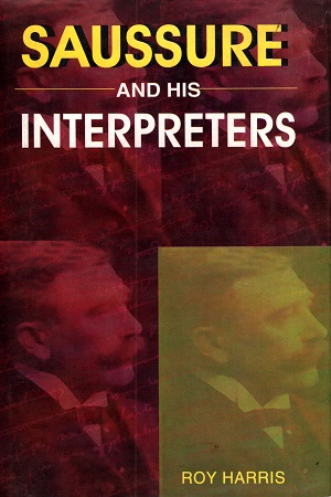 [9788120827653] Saussure and His Interpreters