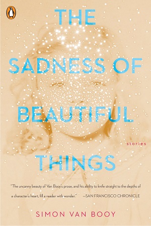 [9780143133049] The Sadness of Beautiful Things: Stories