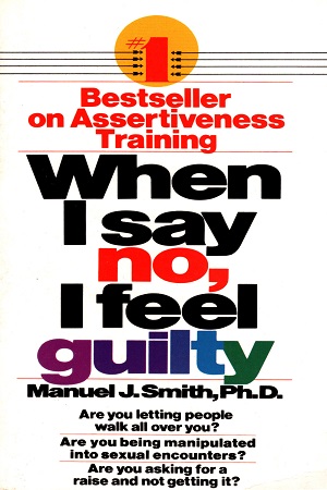 [9780553263909] When I Say No, I Feel Guilty