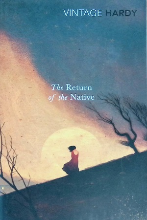 [9780099518983] Return of the Native