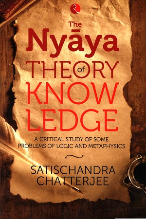 [9788129136770] The Nyaya Theory Of Knowledge