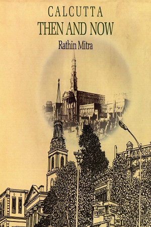 [8170669715] CALCUKATTA THEN AND NOW