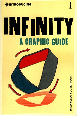 [9781848314061] Infinity : A Graphic Guide