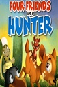 FOUR FRIENDS AND A HUNTER