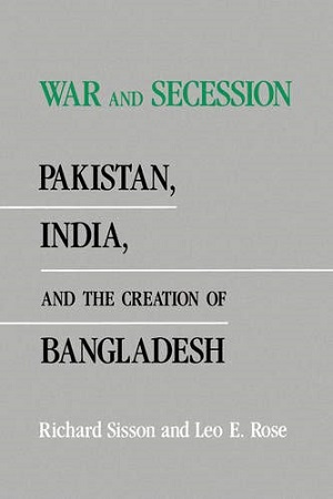 [9780520076655] War and Secession : Pakistan, India, and the Creation of Bangladesh