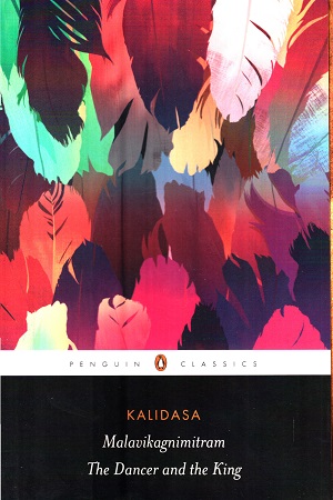 [9780143424086] Malavikagnimitram: The Dancer and the King