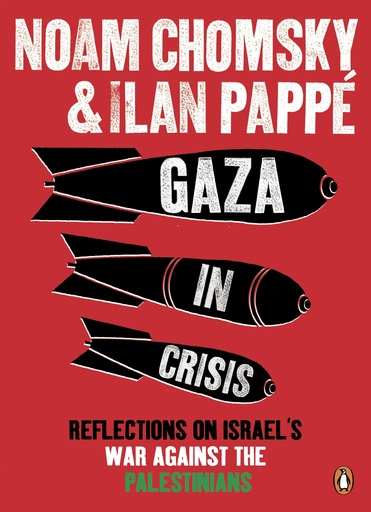 [9780141399515] Gaza in Crisis: Reflections on Israel's War Against the Palestinian