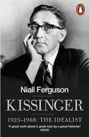 [9780141022000] Kissinger : 1923-1968: The Idealist