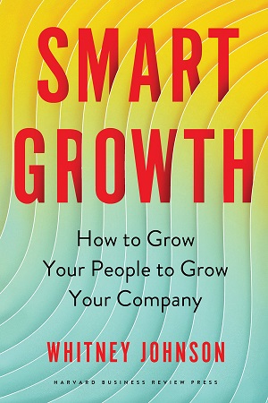 [9781647821159] Smart Growth: How to Grow Your People to Grow Your Company
