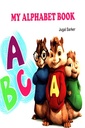 My Alphabet Book A B C