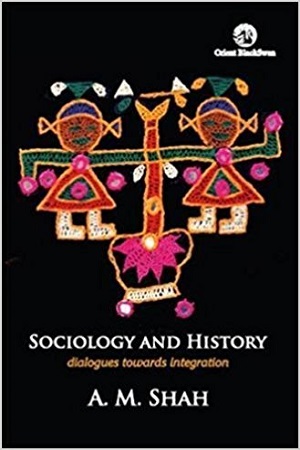 [9789386392640] Sociology and History : Dialogues Towards Integration