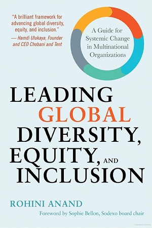 [9781523003464] Leading Global Diversity, Equity, and Inclusion: A Guide for Systemic Change in Multinational Organizations
