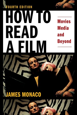 [9780195321050] Monaco: How to Read a Film : Movies, Media, and Beyond
