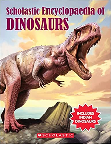 [9789352754595] Scholastic Encyclopaedia Of Dinosaurs