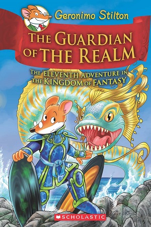 [9789352755165] Geronimo Stilton and the Kingdom of Fantasy : The Guardian of the Realm